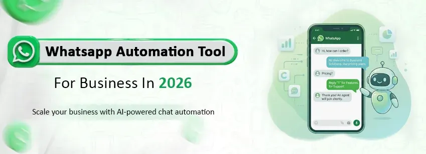 Best WhatsApp Automation Tool for Business in 2026